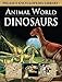 Dinosaurs: 1 (Animal World) RS.95.00