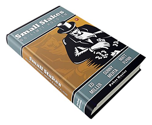 Small Stakes No-Limit Hold'em Small Stakes No-Limit Hold'em