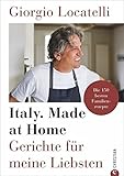 Image de Kochbuch: Giorgio Locatelli – Italy. Made at Home. Gerichte für meine Liebsten. Die 150 besten Fa