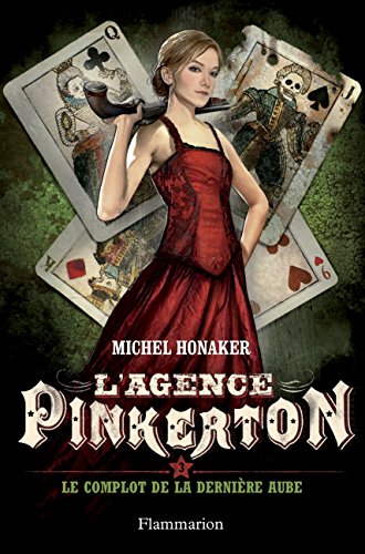 L'agence Pinkerton, Tome 3 : Le complot en ligne L'agence Pinkerton, Tome 3 : Le complot francais