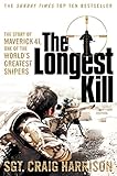 The Longest Kill: The Story of Maverick 41, One of the World's Greatest Snipers (English Edition) by
