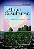 Image de Klima und Kulturen: Die Geschichte von Paradies und Sintflut