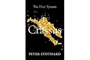 Crassus: The First Tycoon (Ancient Lives)
