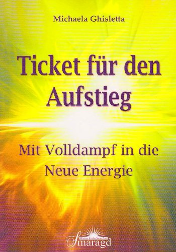 Download Ticket für den Aufstieg: Mit Volldampf in die Neue Energie Download Ticket für den Aufstieg: Mit Volldampf in die Neue Energie
