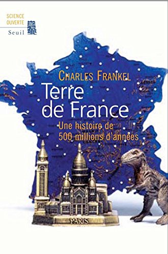Download Terre de France. Une histoire de 500 millions d'années Download Terre de France. Une histoire de 500 millions d'années
