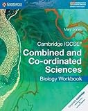 Cambridge IGCSE® Combined and Co-ordinated Sciences Biology Workbook (Cambridge International IGCSE) by Mary Jones