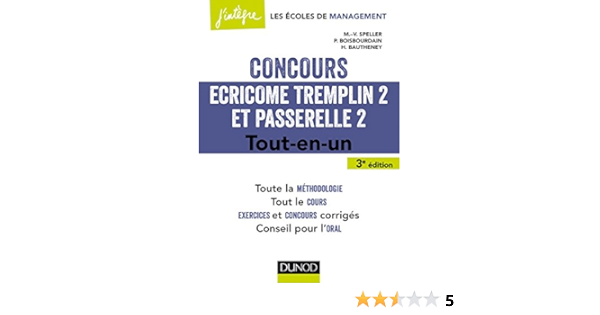Amazon Fr Concours Ecricome Tremplin 2 Et Passerelle 2 3e Ed Tout En Un Tout En Un Speller Marie Virginie Boisbourdain Pia Bautheney Helene Livres