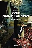 Yves Saint Laurent: A Biography by 