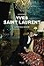 Yves Saint Laurent: A Biography by 