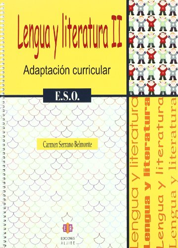Lengua y literatura II: Adaptación curricular ESO (ADAPTACIONES CURRICULARES PARA ESO)