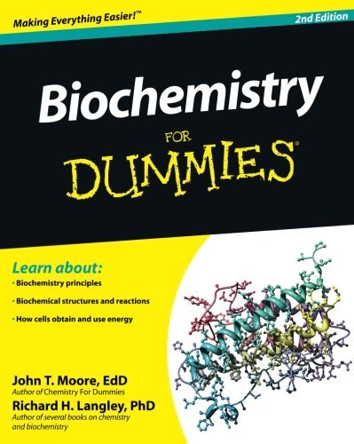 Download Biochemistry For Dummies by John T. Moore (2011-08-09) Download Biochemistry For Dummies by John T. Moore (2011-08-09)