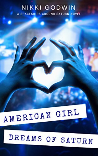 Télécharger American Girl Dreams of Saturn (Saturn Series Book 2) (English Edition) Livre eBook France