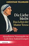 Cover zum Buch Die Liebe bleibt: Das Leben der Mutte...