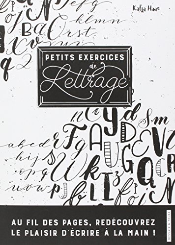 Download Petits exercices de lettrage: L'apprentissage du lettrage par la pratique Download Petits exercices de lettrage: L'apprentissage du lettrage par la pratique