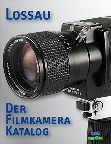 Download Der Filmkamera-Katalog: 9,5mm, 16mm, 8mm, Super-8, Single-8, Doppel-Super 8 Download Der Filmkamera-Katalog: 9,5mm, 16mm, 8mm, Super-8, Single-8, Doppel-Super 8
