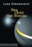 Cover zum Buch Das Licht der Sterne: Wie real ist un...