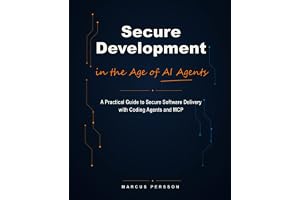 Secure Development in the Age of AI Agents: A Practical Guide to Secure Software Delivery with Coding Agents and MCP