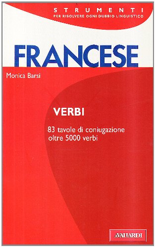 Verbi francesi. Tutti i verbi regolari e irregolari