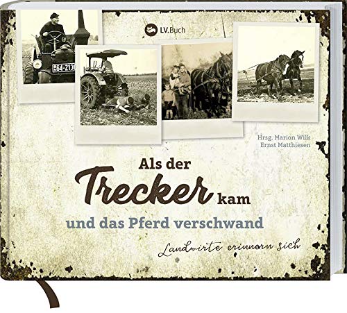 Preisvergleich Produktbild Als der Trecker kam und das Pferd verschwand