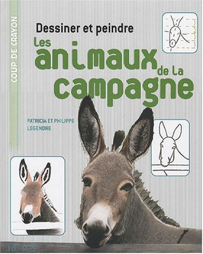 couverture de : Dessiner et peindre les animaux de la campagne