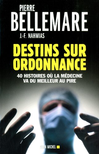 Destins sur ordonnance