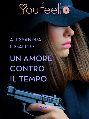 Alessandra Cigalino - Un amore contro il tempo (2016)