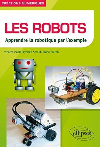 Les Robots Apprendre la Robotique par l'Exemple