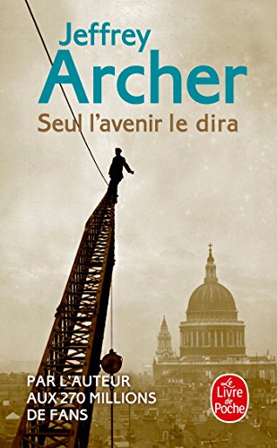 Seul l'avenir le dira francais Seul l'avenir le dira francais