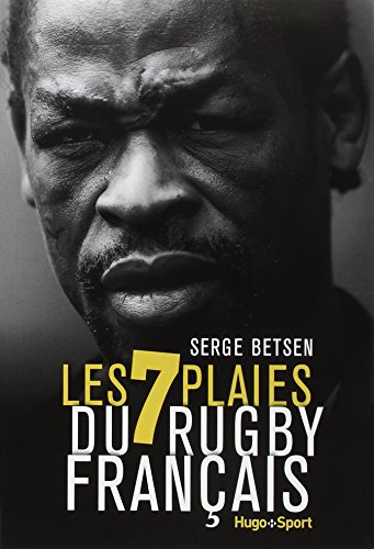 Download Les 7 plaies du rugby français Download Les 7 plaies du rugby français