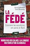 Image de La Fédé. Comment les socialistes ont perdu le Nord