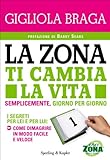 Image de La Zona ti cambia la vita (I grilli) (Italian Edition)
