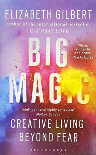 Télécharger Big Magic : Creative Living Beyond Fear Francais PDF