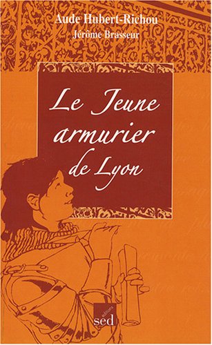 Le jeune armurier de Lyon