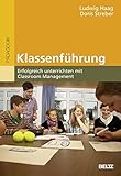 Klassenführung: Erfolgreich unterrichten mit Classroom Management (BildungsWissen Lehramt) by 
