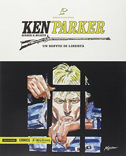 Download Un soffio di libertà-La rivolta-Il sapore della vendetta. Ken Parker: 41 Download Un soffio di libertà-La rivolta-Il sapore della vendetta. Ken Parker: 41