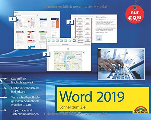 Word 2019 Schnell zum Ziel. Alles auf einen Blick - Word 2019 optimal nuten. Komplett in Farbe. Für Einstiger und Umsteiger im praktischen Querformat