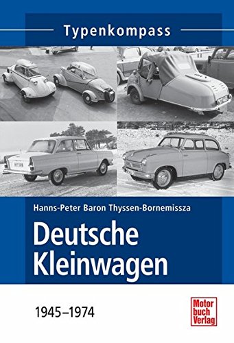 Deutsche Kleinwagen: 1945-1974 (Typenkompass)