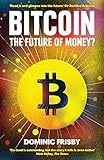 Bitcoin: The Future of Money? (English Edition) by 