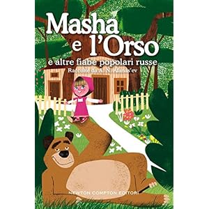 Masha e l'Orso e altre fiabe popolari russe (eNewton Classici)