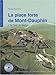 La place forte de Mont-Dauphin...
