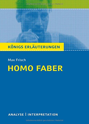 Download Königs Erläuterungen: Textanalyse und Interpretation zu Frisch. Homo faber. Alle erforderlichen Infos für Abitur, Matura, Klausur und Referat plus Musteraufgaben mit Lösungen Download Königs Erläuterungen: Textanalyse und Interpretation zu Frisch. Homo faber. Alle erforderlichen Infos für Abitur, Matura, Klausur und Referat plus Musteraufgaben mit Lösungen