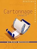CARTONNAGE CREATIF