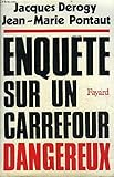 Enquête sur un Carrefour dangereux
