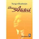 Dersimiz: Atat&uuml;rk: Senaryonun Tam Metni