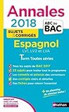 Annales ABC du Bac Espagnol L-ES-S 2018