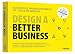 Produktbild Design a better business: Neue Werkzeuge, Fähigkeiten und Mindsets für Strategie und Innovation