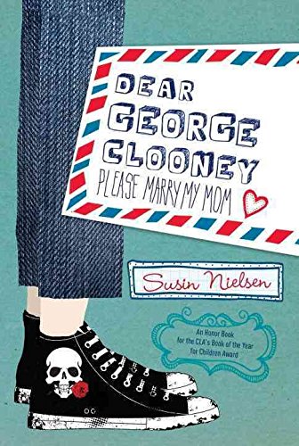 Dear George Clooney Please Marry My Mom by Nielsen, Susin ( AUTHOR ) May-24-2012 Hardback