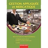 Gestion appliquée et mercatique 1e et Tle Bac pro commercialisation et services en restauration / cuisine