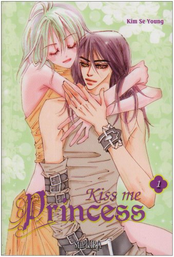 Kiss Me Princess — Tome 1