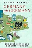 Image de Germany, oh Germany: Ein eigensinniges Geschichtsbuch